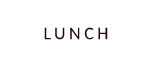 LUNCH