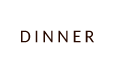 DINNER